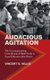 Audacious Agitation - The Uncompromising Commitment of Black Youth to Equal Education after Brown (Hardcover): Vincent D. Willis