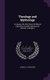 Theology and Mythology - An Inquiry Into the Claims of Biblical Inspiration and the Supernatural Element in Religion...