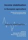 Income stabilisation in European agriculture - Design and economic impact of risk management tools (Hardcover): Miranda P.M....