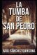La Tumba de San Pedro (Spanish, Paperback): Raul Sanchez Quintana