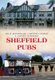 Sheffield Pubs (Paperback, UK ed.): Ian D. Rotherham, Christine Handley, Michael Liversidge