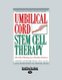 Umbilical Cord Stem Cell Therapy - The Gift of Healing from Healthy Newborns (Large print, Paperback, [Large Print]): David...