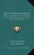 Lost Indian Magic - A Mystery Story Of The Red Man As He Lived Before The White Men Came (1918) (Hardcover): Grace Moon, Carl...