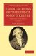 Recollections of the Life of John O'Keeffe - Written by Himself (Paperback): John O'Keeffe