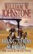 Hang Them Slowly (Paperback): William W Johnstone, J. A Johnstone