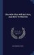 The Wife That Will Suit You, And How To Win Her (Hardcover): John Morton (P M P )