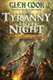The Tyranny of the Night (Hardcover): Glen Cook