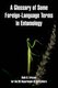 A Glossary of Some Foreign-Language Terms in Entomology (Paperback): Ruth, O. Ericson, U.S. Department of Agriculture