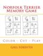 Norfolk Terrier Memory Game - Color - Cut - Play (Paperback): Gail Forsyth