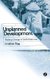 Unplanned Development - Tracking Change in South-East Asia (Hardcover): Jonathan Rigg