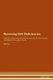 Reversing Orf - Deficiencies The Raw Vegan Plant-Based Detoxification & Regeneration Workbook for Healing Patients.Volume 4...