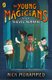 The Young Magicians and The Thieves' Almanac (Paperback): Nick Mohammed