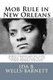 Mob Rule in New Orleans - Robert Charles and his fight to death, the story of his life, burning human beings alive, other...