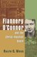 Flannery O'Connor and the Christ-Haunted South (Paperback): Ralph C Wood