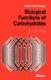 Biological Functions of Carbohydrates (Paperback, 1980 ed.): D.J. Candy