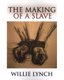The Willie Lynch Letter and the Making of a Slave (Paperback): 