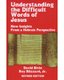 Understanding The Difficult Words Of Jesus - New Insights From A Hebraic Perspective (Paperback, Revised edition) - New...
