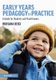 Early Years Pedagogy in Practice - A Guide for Students and Practitioners (Paperback): Ruksana Beigi