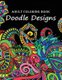 Adult Coloring Book - Doodle Designs (Paperback): Lee M Kozier