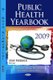 Public Health Yearbook 2009 (Hardcover): Joav Merrick