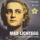 Various Artists - Max Lichtegg: A Voice for Generations (CD, Boxed set): Max Lichtegg, Lisa Della Casa, Rose Bampton, Lela...