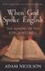 When God Spoke English - The Making of the King James Bible (Paperback): Adam Nicolson