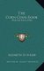 The Corn Cook Book - War Edition (1918) (Hardcover): Elizabeth O. Hiller