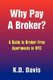 Why Pay a Broker? (Paperback): K.D. Davis