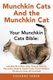 Munchkin Cats & the Munchkin Cat - Your Munchkin Cat Bible: Includes Munchkin Cats, Teacup Kittens, Munchkin Kittens, Dwarf...