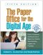 The Paper Office for the Digital Age - Forms, Guidelines, and Resources to Make Your Practice Work Ethically, Legally, and...