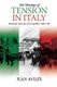 The Strategy of Tension in Italy - Neofascist Terrorism and Coup Plots, 1969-1980 (Hardcover): Juan Aviles
