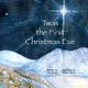 Twas the First Christmas Eve (Paperback): Robert Bruce