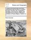 A Voyage to the East-Indies and China; Performed by Order of Lewis XV. Between the Years 1774 and 1781. Containing a...