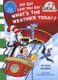 Oh Say Can You Say What's The Weather Today (Paperback): Dr. Seuss