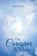 The Caregiver Within (Paperback): Amy McLeary