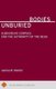 Unburied Bodies - Subversive Corpses and the Authority of the Dead (Paperback): James R Martel