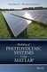 Modeling of Photovoltaic Systems Using MATLAB - Simplified Green Codes (Hardcover): T Khatib
