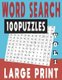 Word Search Large Print 100 Puzzles Vol 1 (Large print, Paperback, Large type / large print edition): Jissie Tey
