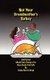 Not Your Grandmother's Turkey - And Other Made Easy Recipes For Non-Cooks Like Me (Paperback): Linda Harris-Boyd