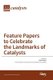 Feature Papers to Celebrate the Landmarks of Catalysts (Hardcover): Keith Hohn