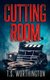 Cutting Room (Paperback): T S Worthington