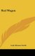 Red Wagon (Hardcover): Lady Eleanor Smith