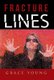 Fracture Lines (Hardcover): Grace Young