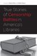 True Stories of Censorship Battles in America's Libraries (Paperback): Valerie Nye, Kathy Barco