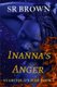 Inanna's Anger - Starchild's Fire Book 2 (Paperback): S.R. Brown