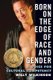 Born on the Edge of Race and Gender - A Voice for Cultural Competency (Paperback): Willy Wilkinson