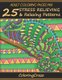Adult Coloring Pages MIX - 25 Stress Relieving And Relaxing Patterns (Paperback): Coloringcraze