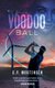 Voodoo Ball (Paperback): C.P. Mortensen