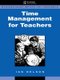 Time Management for Teachers (Paperback): Nelson, Ian