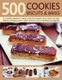 500 Cookies, Biscuits & Bakes - An irresistible collection of cookies, scones, bars, brownies, slices, muffins, shortbread, cup...